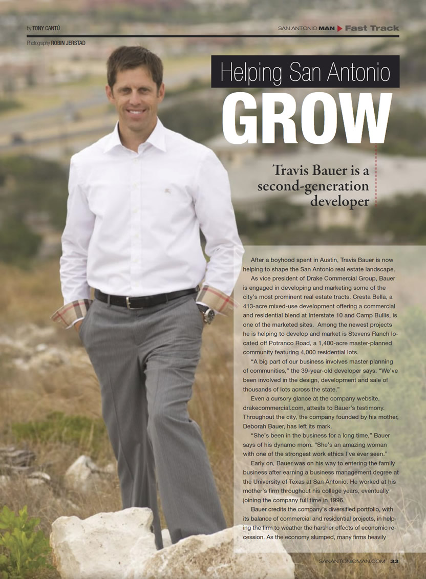 Helping San Antonio Grow Travis Bauer Is a Second-Generation Developer